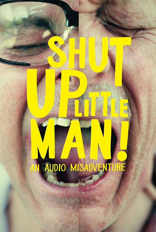 闭嘴小矮人！可怕的噪音 Shut Up Little Man! An Audio Misadventure (2011)