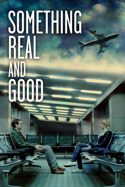 候机室情缘 Something Real and Good (2013)