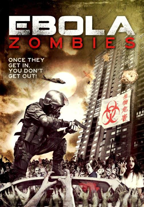 伊波拉丧尸 Ebola Zombies (2015)