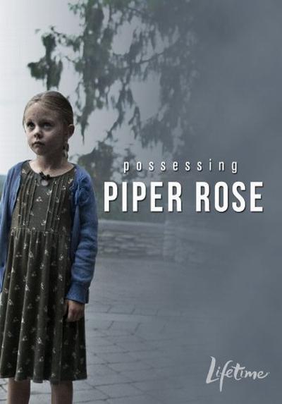 腥腥相印 Possessing Piper Rose (2011)