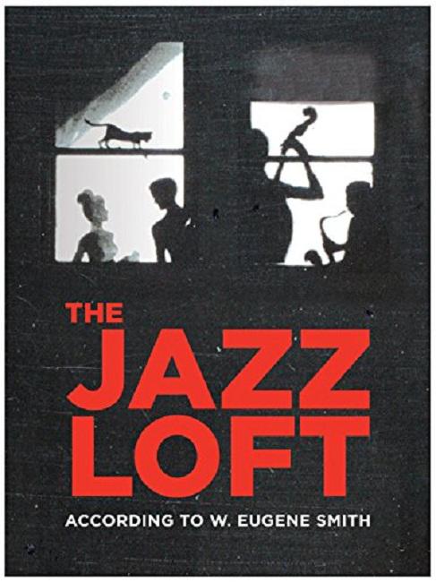 尤金.史密斯的爵士轶事 The Jazz Loft According to W. Eugene Smith (2016)