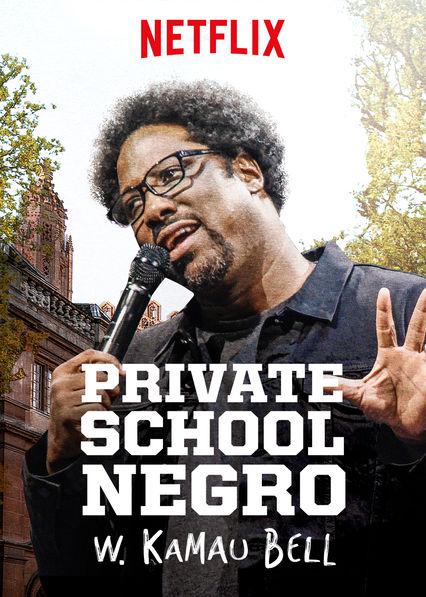 W. Kamau Bell: Private School Negro  (2018)