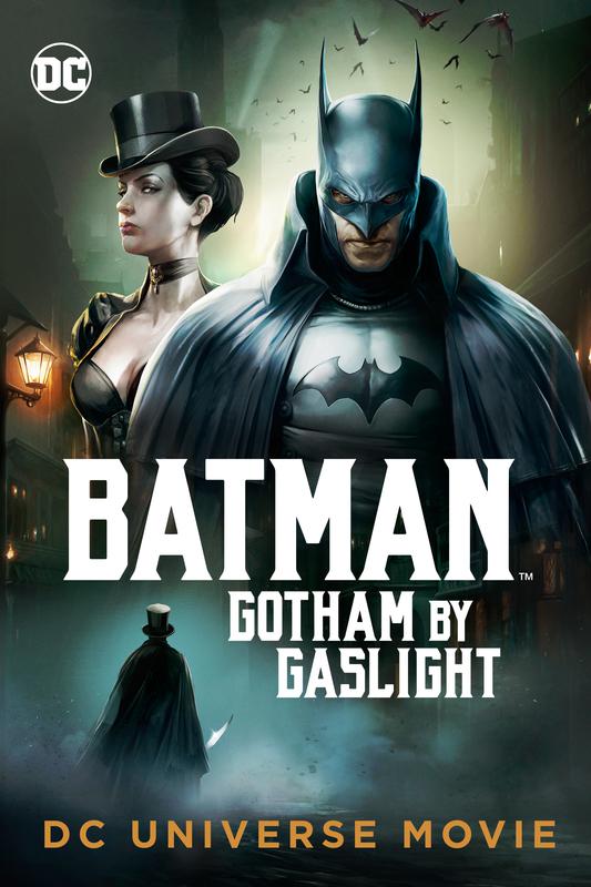 蝙蝠侠：煤气灯下的哥谭 Batman: Gotham by Gaslight (2018)