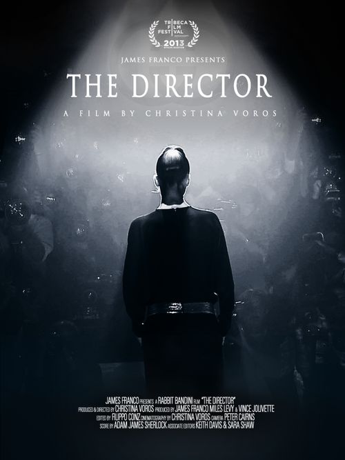 The Director: An Evolution in Three Acts  (2013)