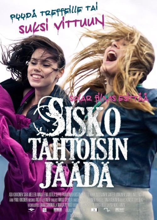 姐姐快跑！ Sisko tahtoisin jäädä (2010)