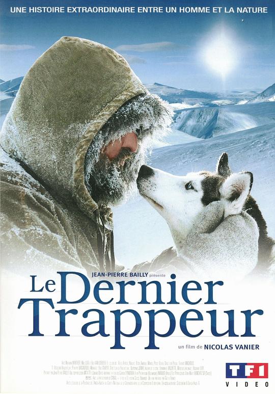 最后的猎人 Le dernier trappeur (2004)