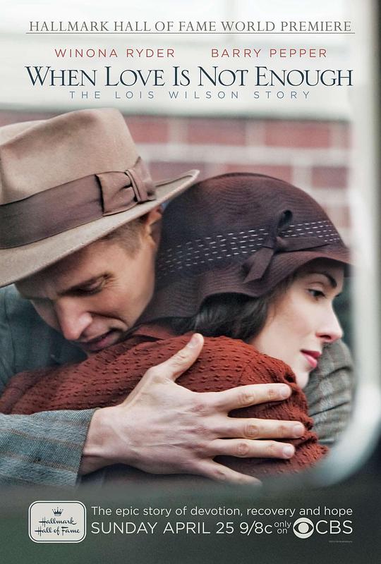 仅有爱是不够的 When Love Is Not Enough: The Lois Wilson Story (2010)