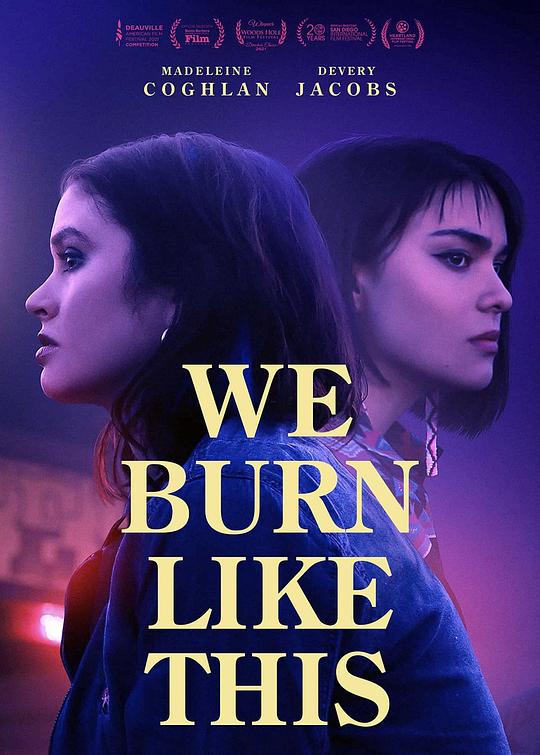 我们燃烧的模样 We Burn Like This (2021)