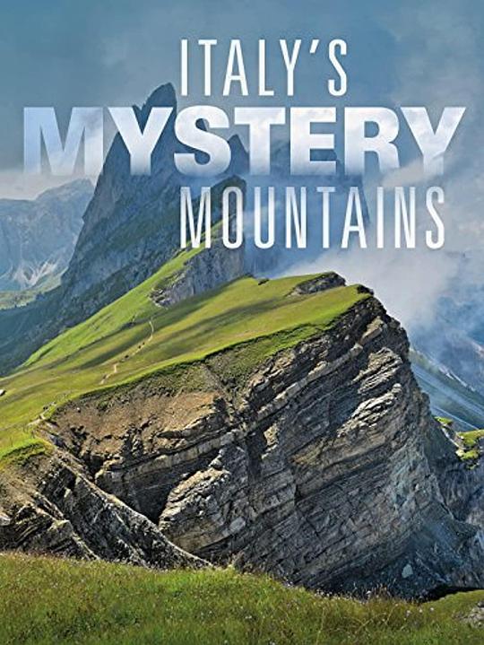 意大利的神秘山峰 Italy's Mystery Mountains (2014)