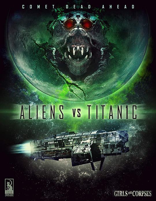 外星人大战泰坦尼克 Aliens vs. Titanic (2017)