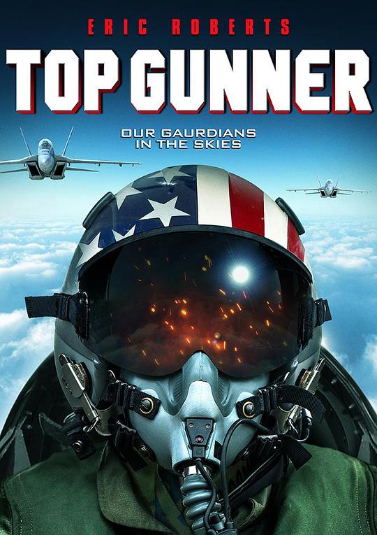 壮志者凌云 Top Gunner (2020)