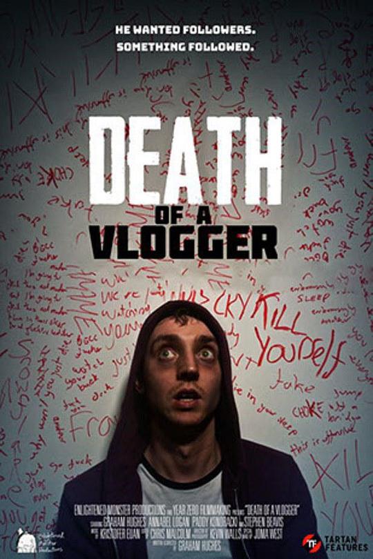 播主之死 Death of a Vlogger (2019)