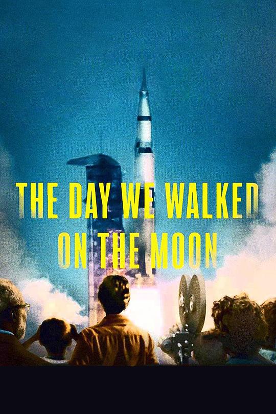 月球漫步的那一天 The Day We Walked On The Moon (2019)