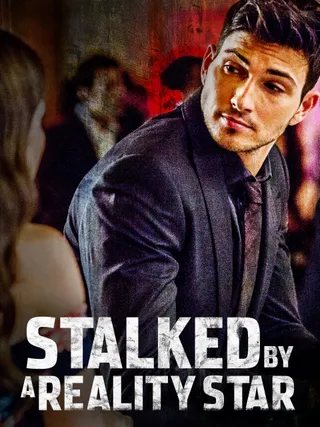 被真人秀明星跟踪 Stalked by a Reality Star (2018)