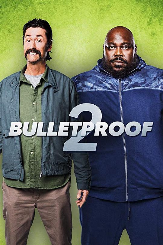 防弹2 Bulletproof 2 (2020)