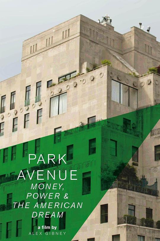 公园大道：财富，权力和美国梦 Park Avenue: Money, Power & The American Dream (2012)