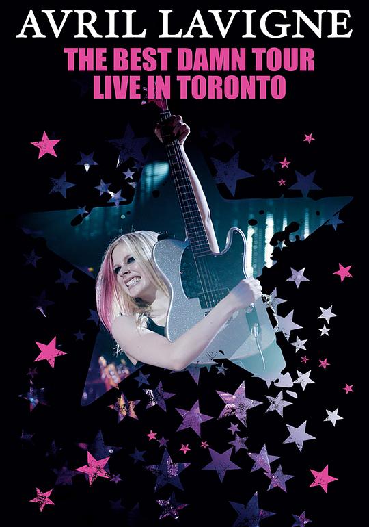 Avril Lavigne: The Best Damn Tour - Live in Toronto (2008)