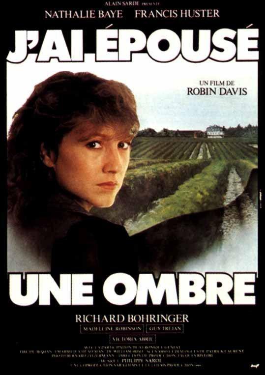 我嫁了个影子 J'ai épousé une ombre (1983)