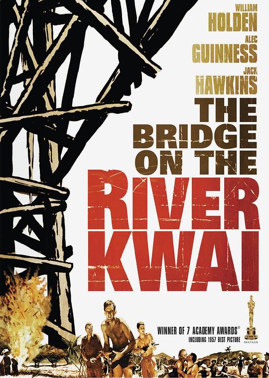 桂河大桥 The Bridge on the River Kwai (1957)