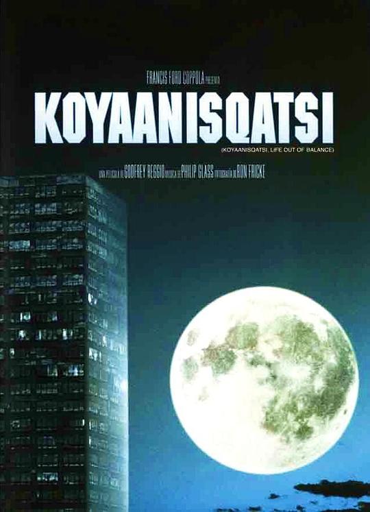 失衡生活 Koyaanisqatsi (1982)