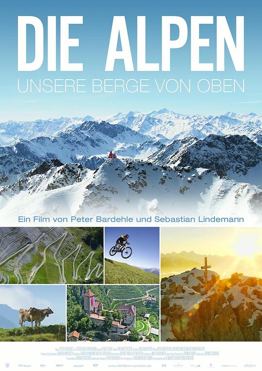 阿尔卑斯：俯瞰我们的山岳 Die Alpen - Unsere Berge von Oben (2013)