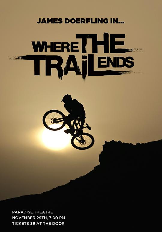 车轮不息 Where The Trail Ends (2012)