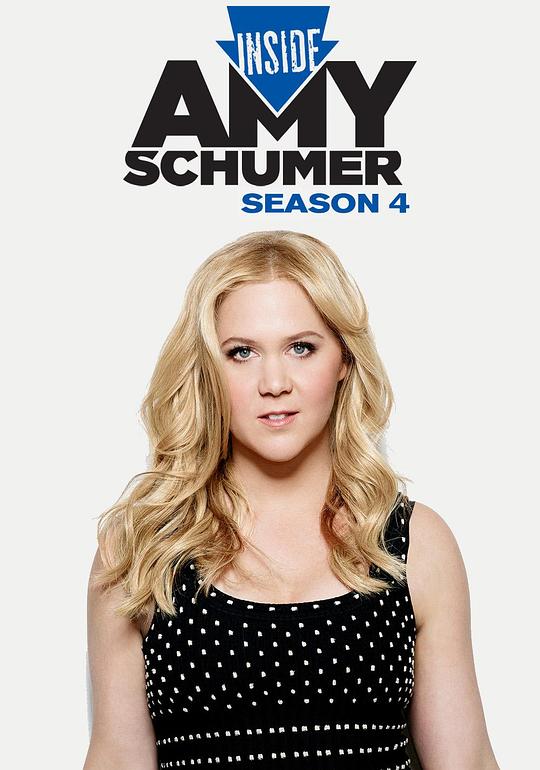 艾米·舒默的内心世界 第四季 Inside Amy Schumer Season 4 (2016)