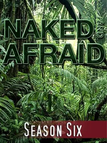 赤裸与恐惧 第六季 Naked and Afraid Season 6 (2016)