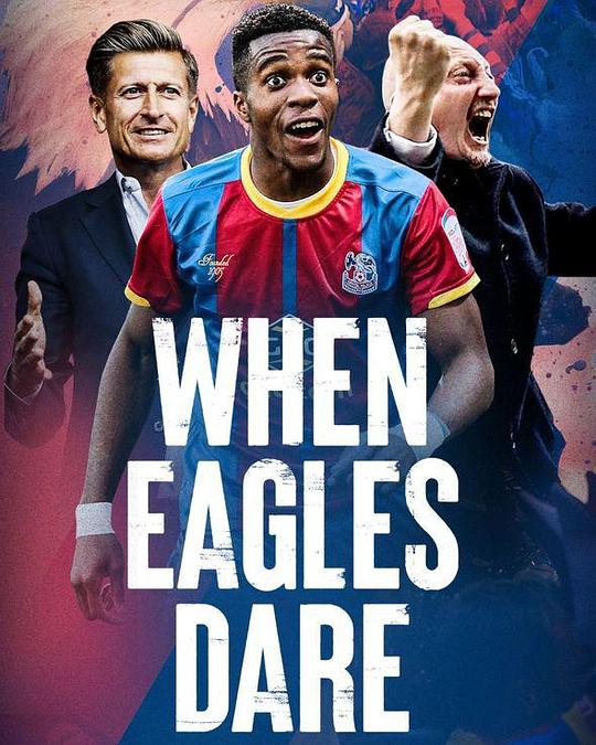 鹰击长空：水晶宫 第一季 When Eagles Dare: Crystal Palace F.C. Season 1 (2021)