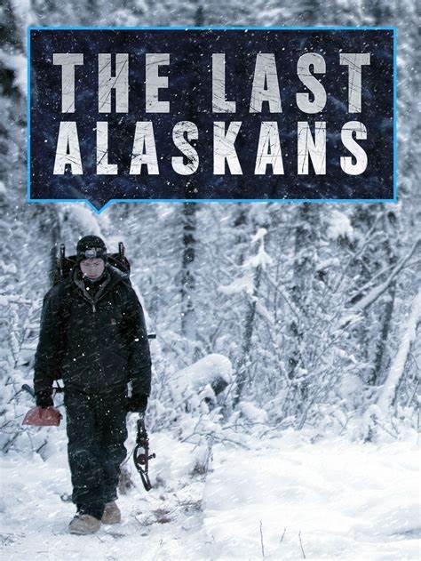 最后的阿拉斯加 第四季 The Last Alaskans Season 4 (2018)