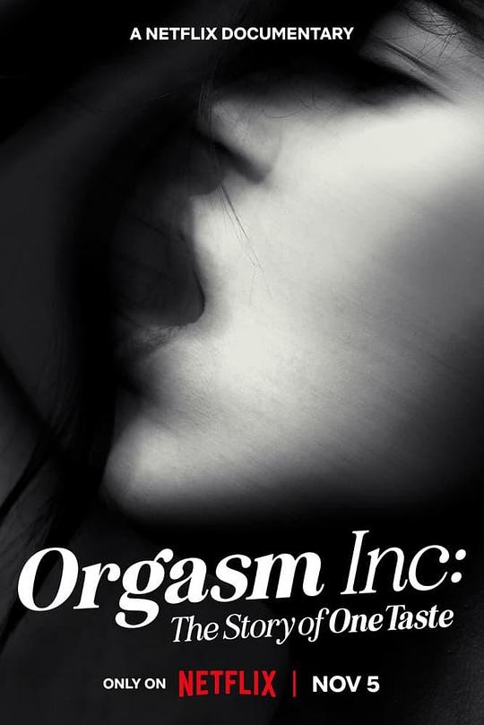 以高潮之名：OneTaste 的故事 Orgasm Inc: The Story of One Taste (2022)