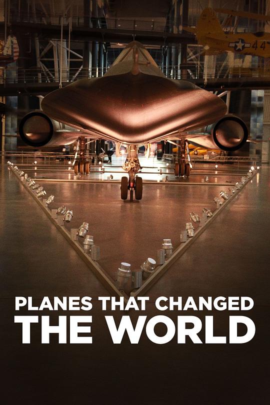 改变世界的飞机 Planes That Changed the World (2015)