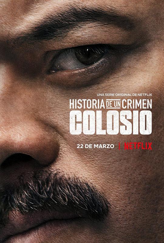 犯罪日记：暗杀科洛西奥 Historia de un Crimen: Colosio (2019)