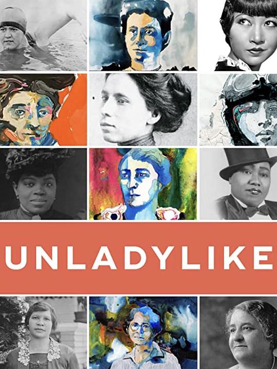 非典型女性：时代开拓者 UNLADYLIKE: The Change Makers (2020)