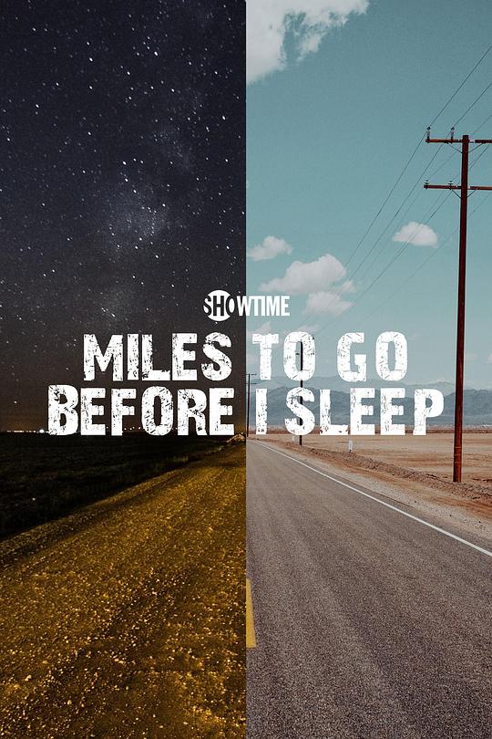 Miles to Go Before I Sleep  (2016)