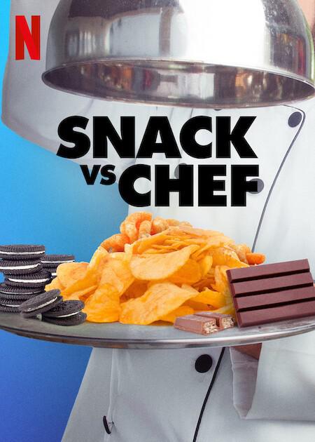 五星级零食大厨 Snack vs. Chef (2022)