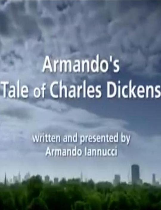 狄更斯其人 Armando's Tale of Charles Dickens (2012)