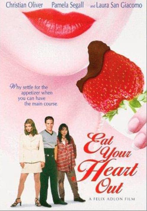 Eat Your Heart Out  (1999)