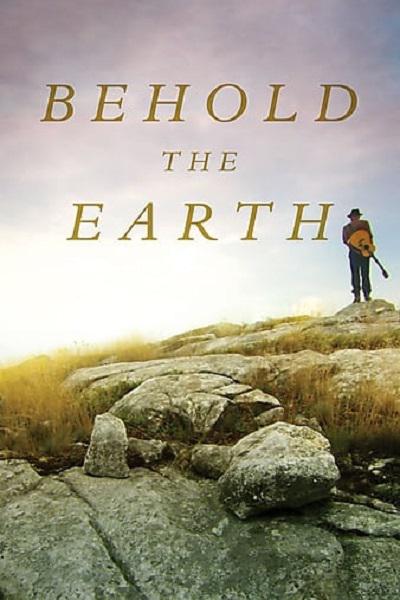 Behold the Earth  (2017)