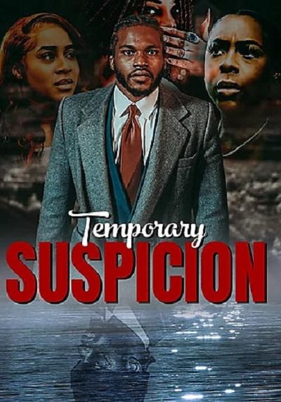 Temporary Suspicion  (2022)