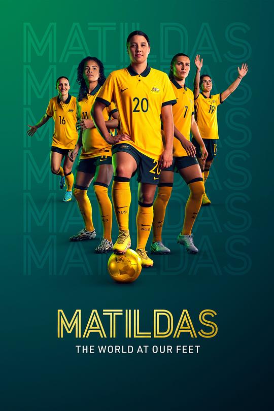 澳洲女足：踢遍世界 Matildas: The World at Our Feet (2023)