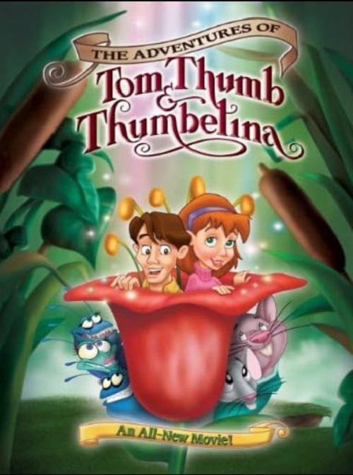 拇指仙童历险记 The Adventures of Tom Thumb & Thumbelina (2002)