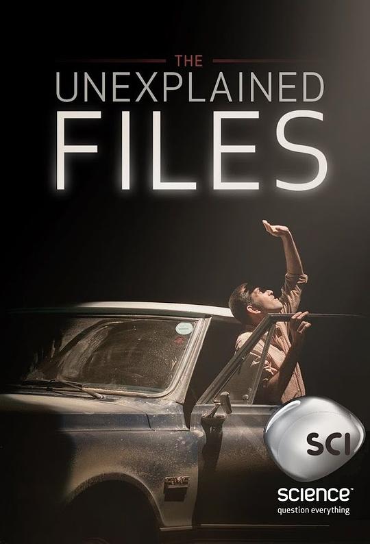 怪事件档案 第一季 The Unexplained Files Season 1 (2013)